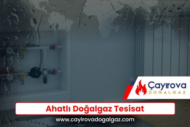 Ahatlı Doğalgaz Tesisat