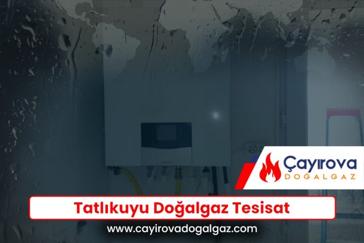 Tatlıkuyu Doğalgaz Tesisat
