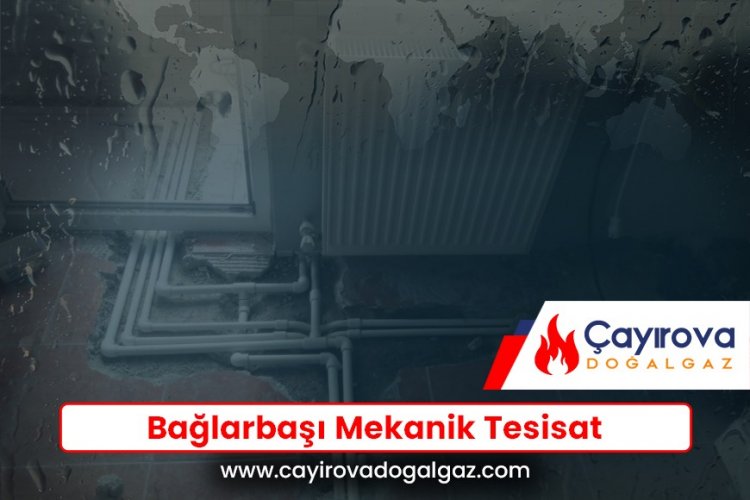 Bağlarbaşı Mekanik Tesisat
