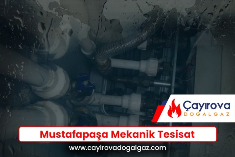 Mustafapaşa Mekanik Tesisat