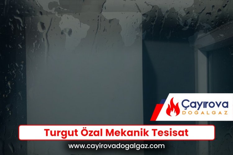 Turgut Özal Mekanik Tesisat